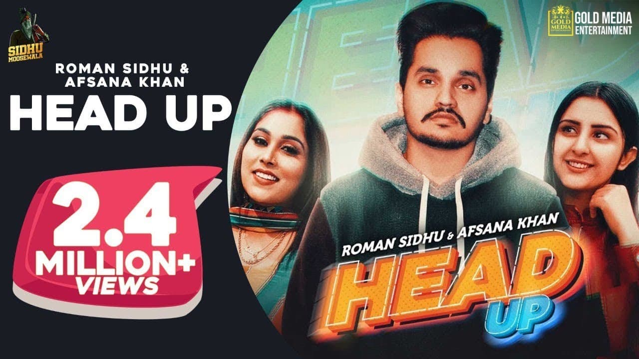 HEAD UP : Roman Sidhu Ft Afsana Khan | Official Video | Latest Punjabi Songs 2020 | Sidhu Moose Wala