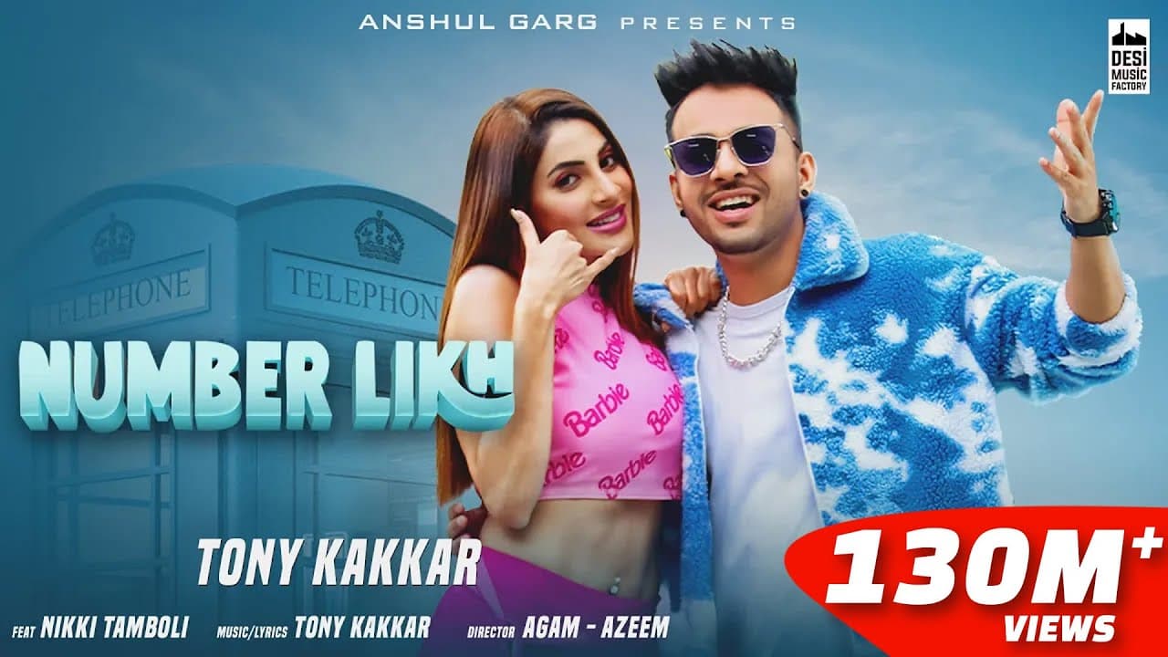 NUMBER LIKH - @TonyKakkar | Nikki Tamboli | Anshul Garg | Hindi Song 2021