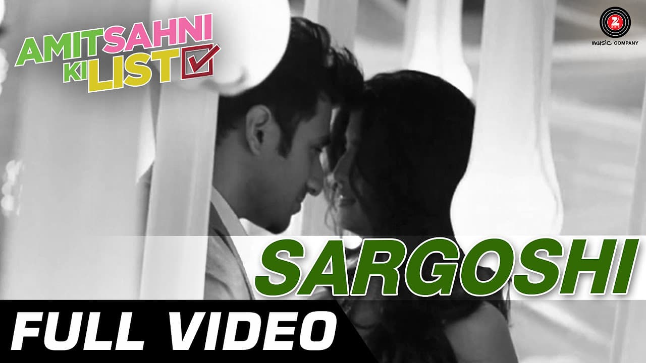 Sargoshi | Amit Sahni Ki List | Vir Das, Vega Tamotia | Palak Muchhal| Romantic Song