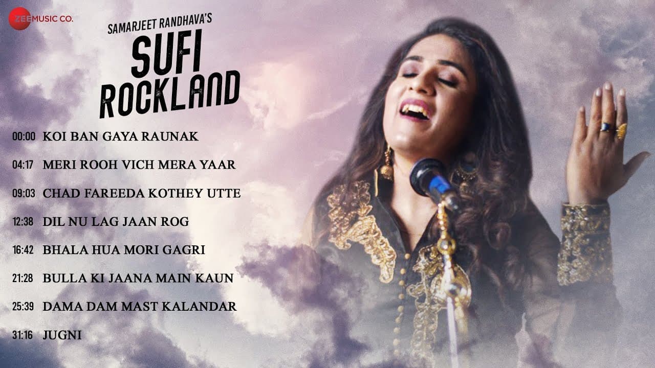 Sufi Rockland | Mast Qalandar , Jugni , Bulla ki Jaana , Chad Fareeda & More | Samarjeet Randhava