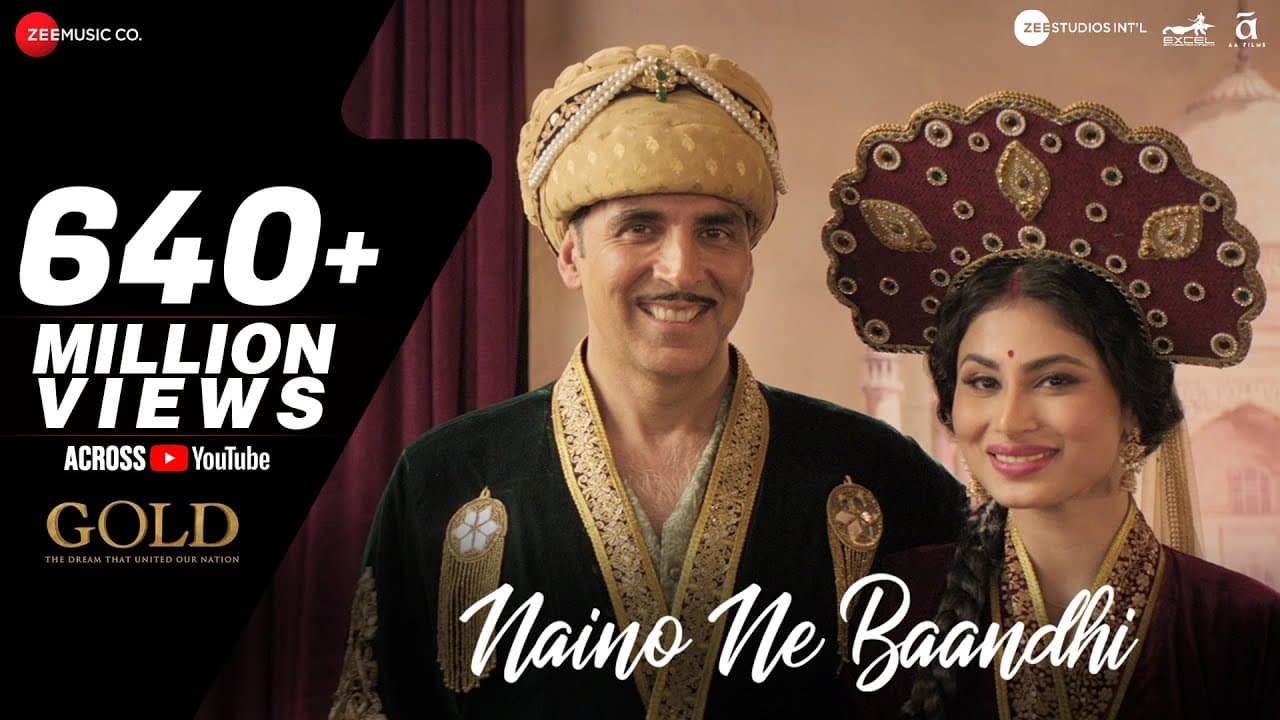 Naino Ne Baandhi | Gold | Akshay Kumar | Mouni Roy | Arko