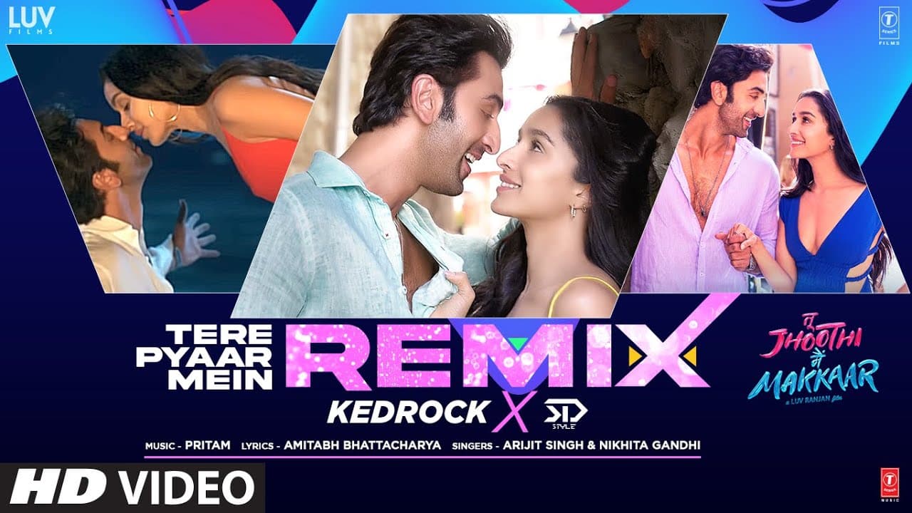 Tere Pyaar Mein (Remix) | KEDROCK, SD STYLE | Ranbir Kapoor, Shraddha Kapoor | Arijit Singh