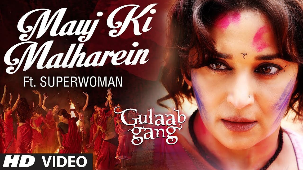 "Mauj Ki Malharein" Video Song Ft Superwoman | Gulaab Gang | Madhuri Dixit, Juhi Chawla