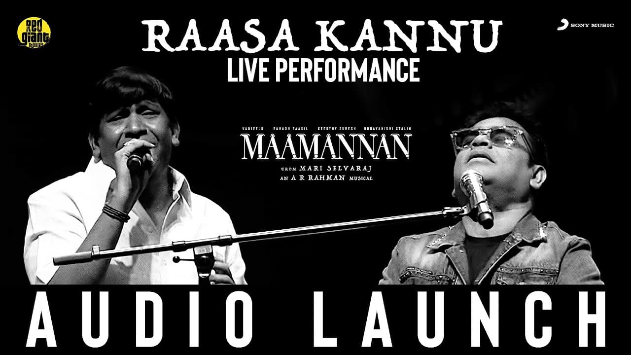 MAAMANNAN - Raasa Kannu Live Performace | Udhayanidhi Stalin | Vadivelu | A.R Rahman | Mari Selvaraj