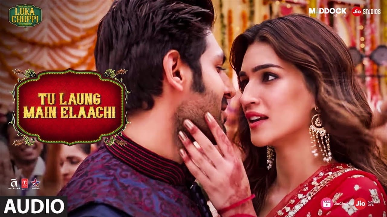 Full Audio: Tu Laung Main Elaachi | Luka Chuppi | Kartik Aaryan, Kriti Sanon|Tulsi Kumar |Tanishk B