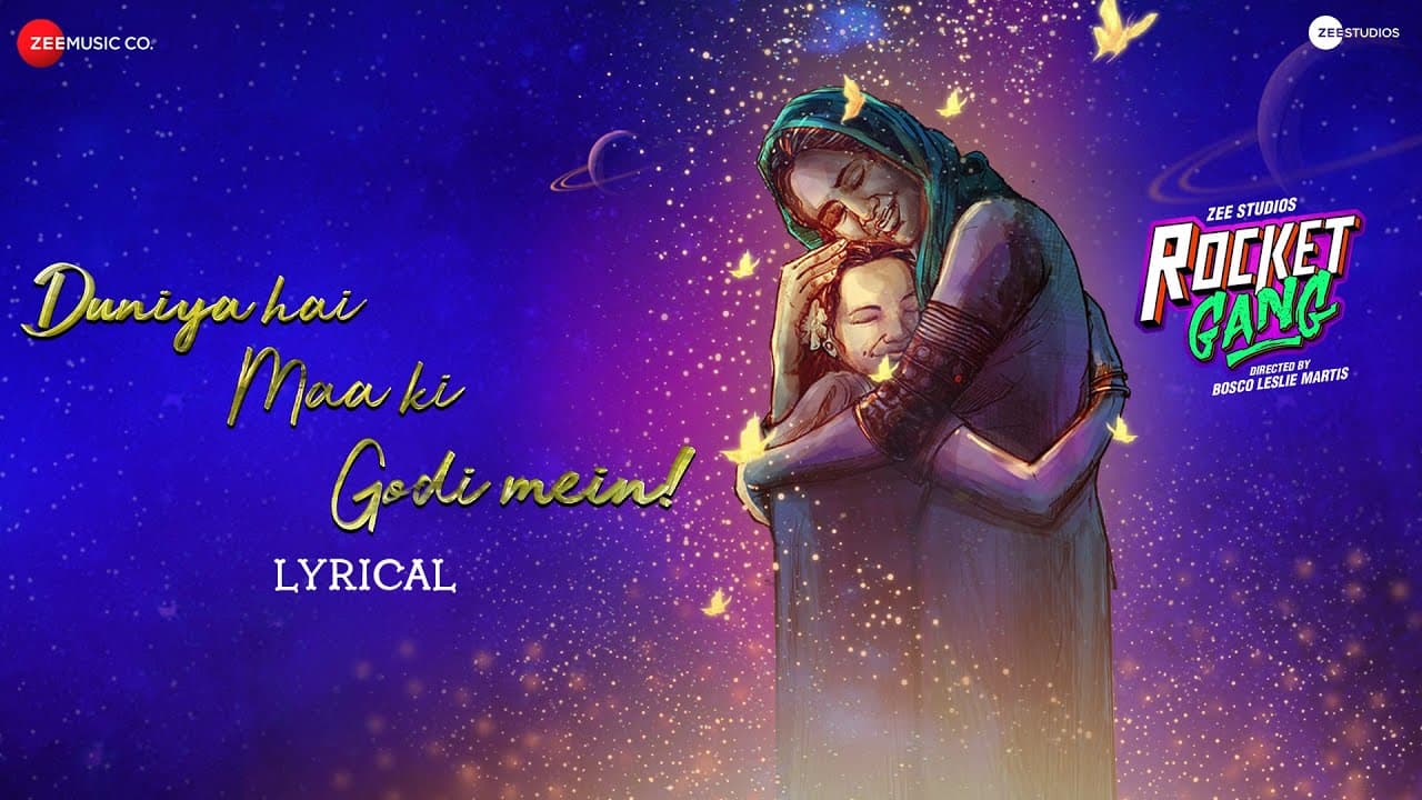 Duniya Hai Maa Ki Godi Mein - Lyrical | Rocket Gang | Amit T, Kshitij P | Bosco | Aditya S, Nikita D