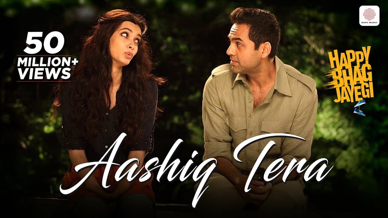 Aashiq Tera | Happy Bhag Jayegi | Diana Penty, Abhay Deol | Altamash Faridi | Sohail Sen