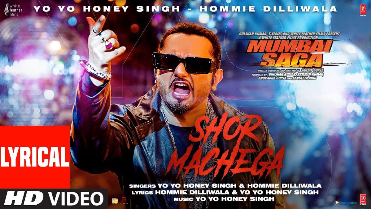 Shor Machega (Lyrical) Yo Yo Honey Singh, Hommie Dilliwala| Mumbai Saga | Emraan Hashmi,John Abraham