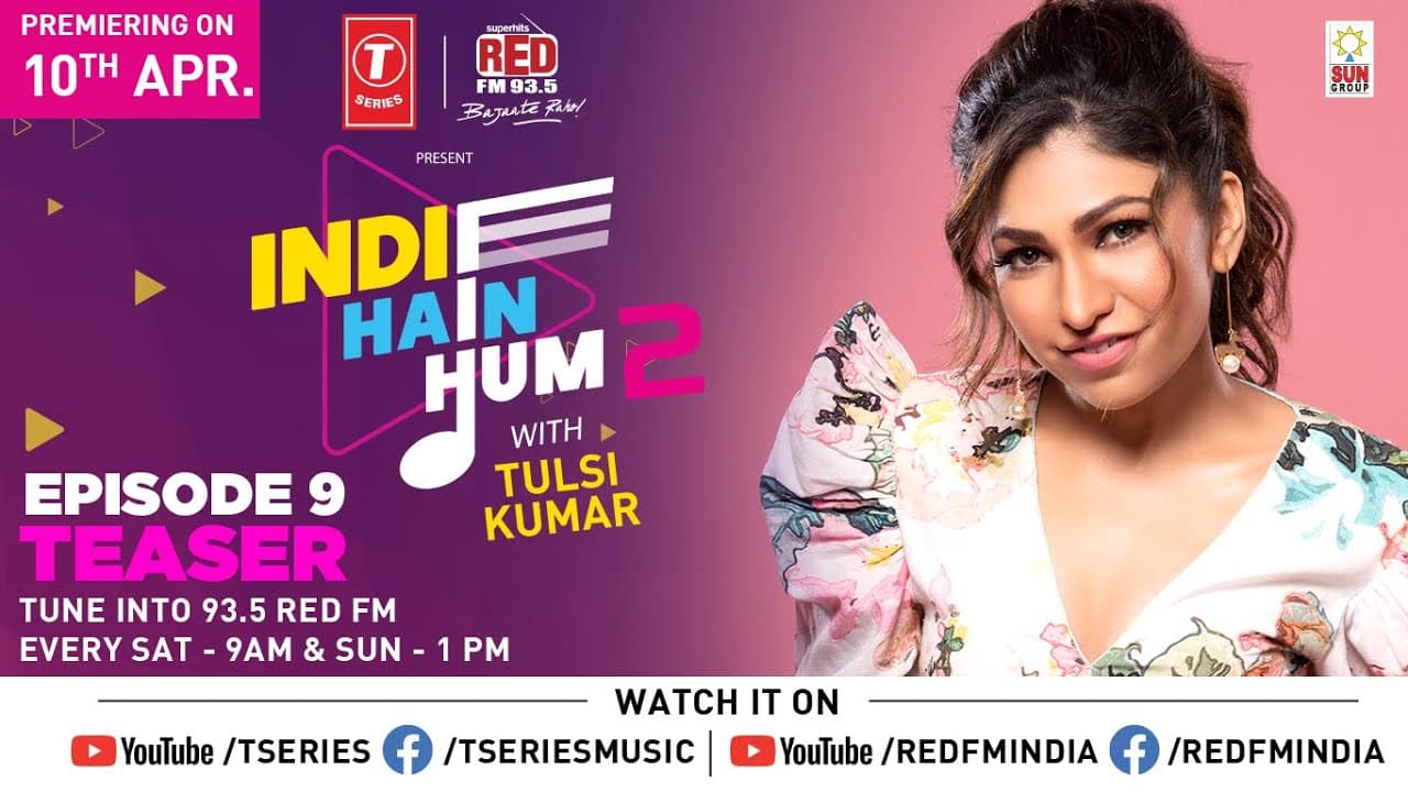 Indie Hain Hum Season 2 with Tulsi Kumar | Ep - 9 Promo | T-Series | Red Fm