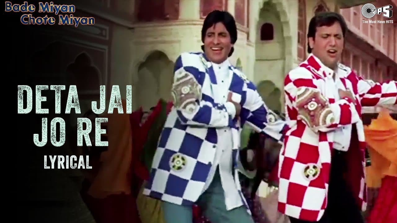 Deta Jai Jo Re - Lyrical | Amitabh Bachchan | Govinda | Raveena T | Ramya K | Bade Miyan Chote Miyan