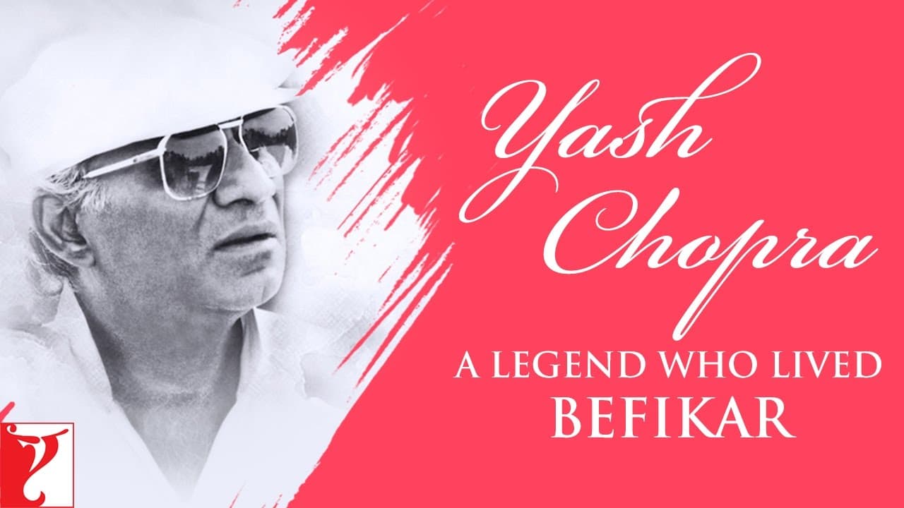 Yash Chopra - A legend who lived Befikar