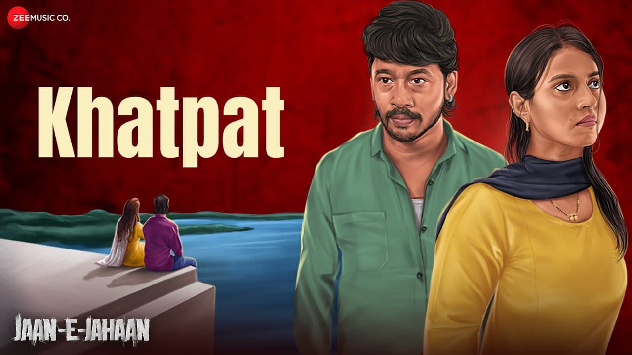 Khatpat | Jaan-e-Jahaan | Raghav Diwan, Dhwani Pawar, Veebha Anand | Karan Kaintura