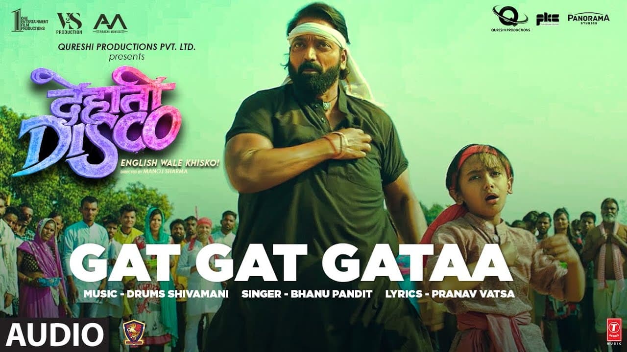 Gat Gat Gataa (Audio) Dehati Disco | Ganesh Acharya, Drums Shivamani, Bhanu P, Pranav V | Bhushan K