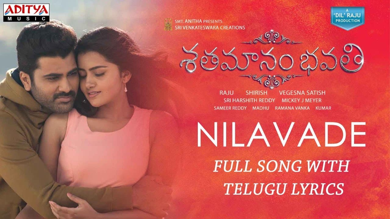 Nilavade Full Song With Telugu Lyrics | Shatamanam Bhavati Songs | Sharwanand,Anupama,Mickey J Meyer