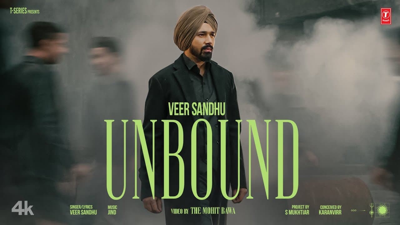 UNBOUND (OFFICIAL MUSIC VIDEO) | VEER SANDHU | LATEST PUNJABI SONGS 2025
