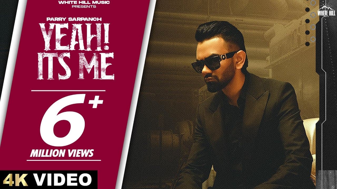 Yeah! Its Me (Official Video) Parry Sarpanch | Punjabi Songs 2023 | Punjabi Songs This Week