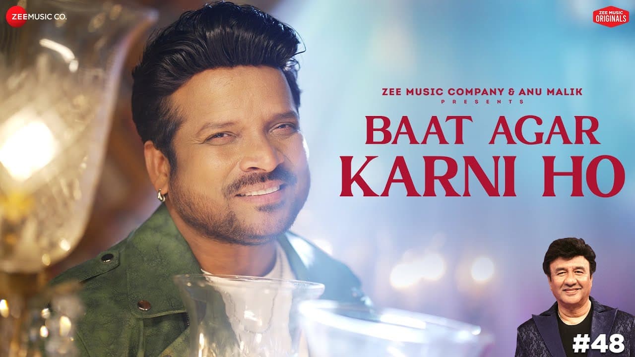 Baat Agar Karni Ho | Anu Malik x Shahid Mallya | Azeem Shirazi | Zee Music Originals