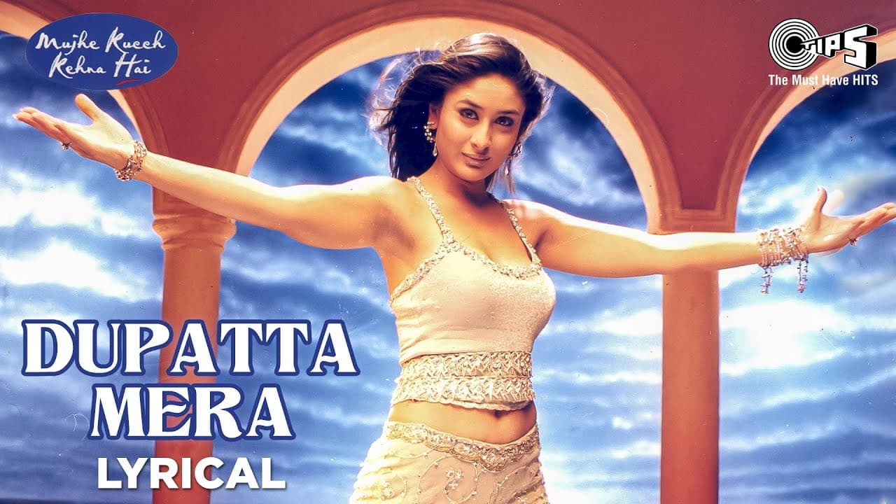 Dupatta Mera Lyrical - Mujhe Kucch Kehna Hai | Kareena Kapoor & Tusshar Kapoor | Anuradha Sriram