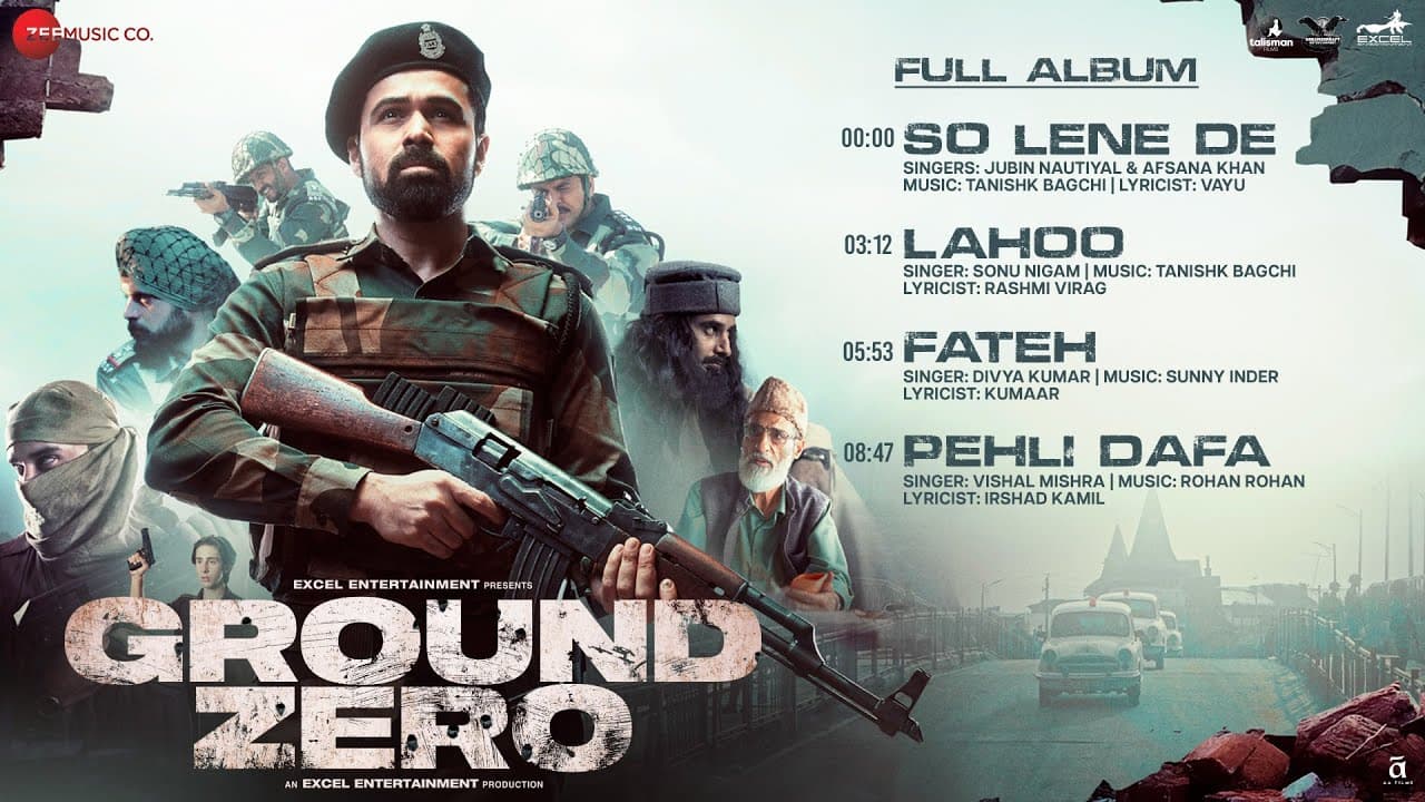 Ground Zero - Full Album | Emraan Hashmi & Sai Tamhankar | Tanishk Bagchi, Rohan Rohan, Sunny Inder