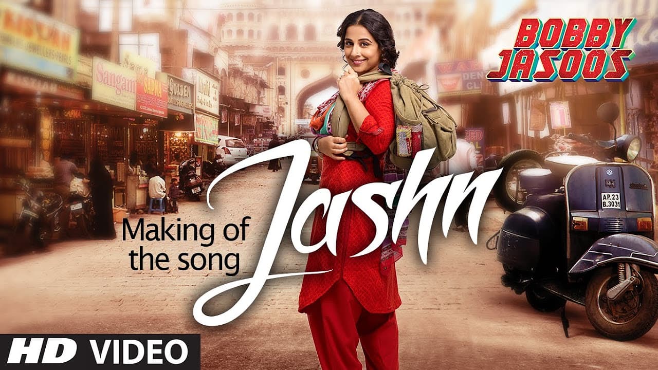 Making of the Song: Jashn | Bobby Jasoos | Vidya Balan | Shreya Ghosal