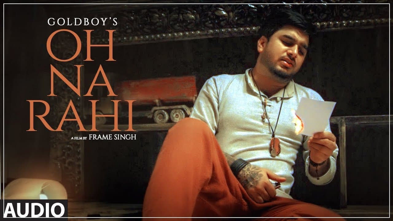 Oh Na Rahi: Goldboy (Full Audio Song) | Nirmaan |  Latest Punjabi Songs 2018