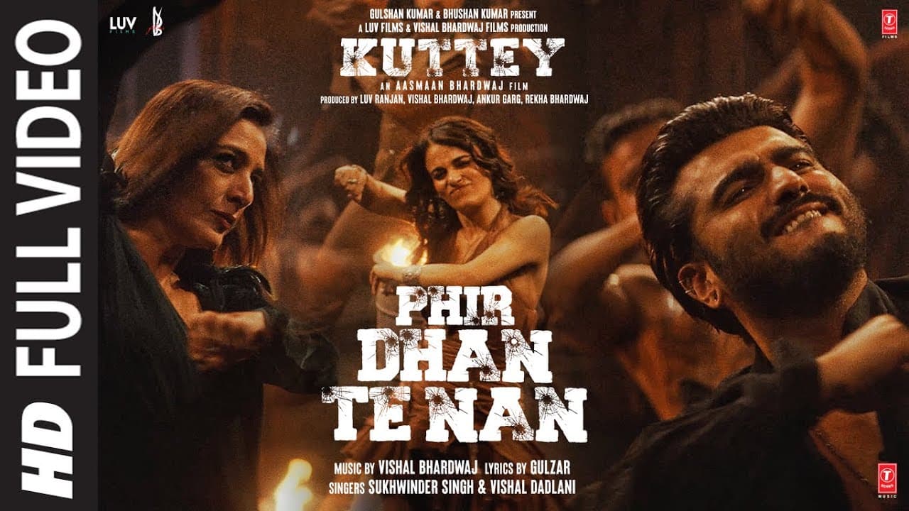 Phir Dhan Te Nan (Full Video) Kuttey| Arjun Tabu Konkona Radhika|Vishal, Gulzar, Sukhwinder,Vishal D