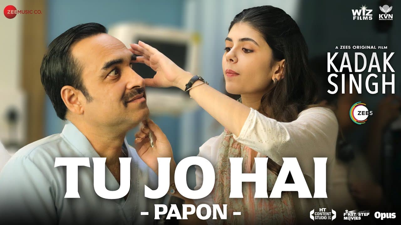 Tu Jo Hai - Papon | Kadak Singh | Pankaj Tripathi & Sanjana Sanghi | Shantanu Moitra, Tanveer Ghazi