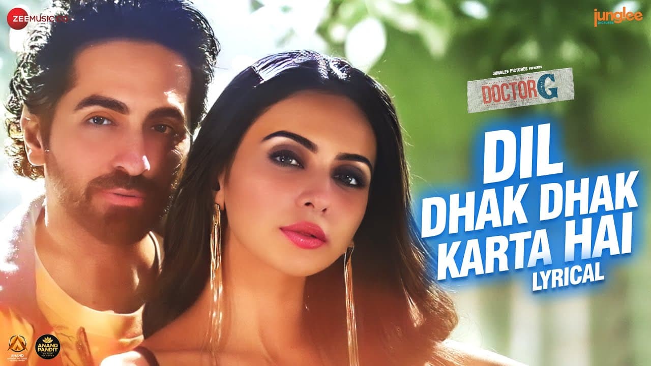 Dil Dhak Dhak Karta Hai - Lyrical |Doctor G |Ayushmann K, Rakul P |Raj B, Sakshi, Amjad Nadeem Aamir