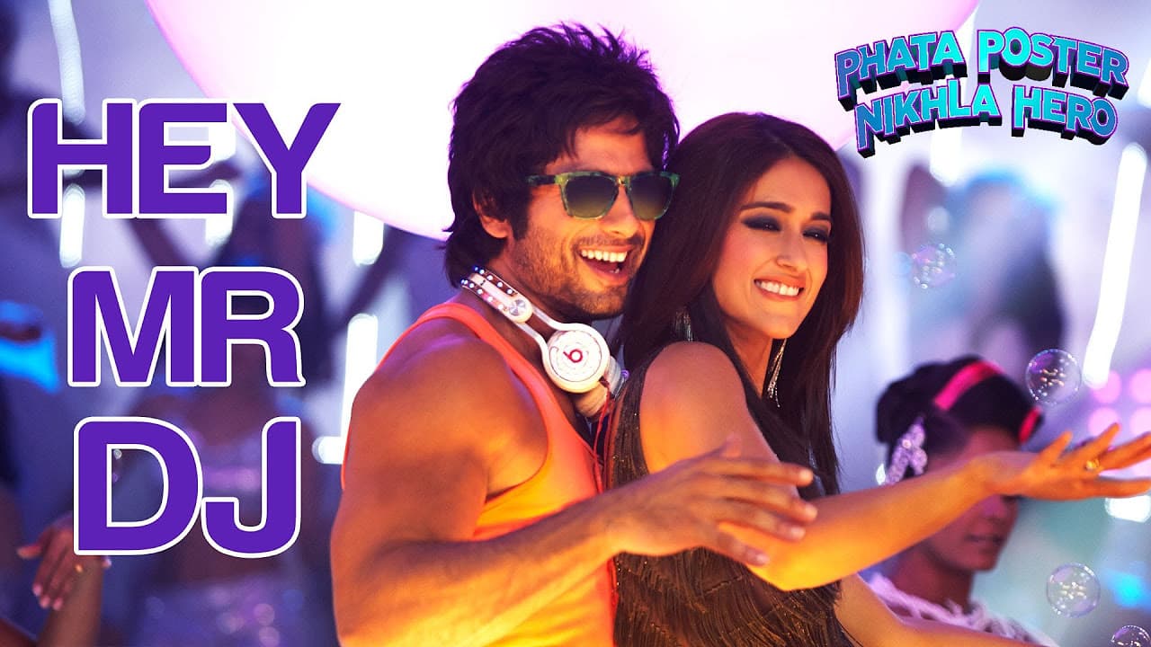 Hey Mr DJ - Lets Go Bananas - Phata Poster Nikla Hero | Shahid Kapoor & Ileana D'Cruz | Pritam