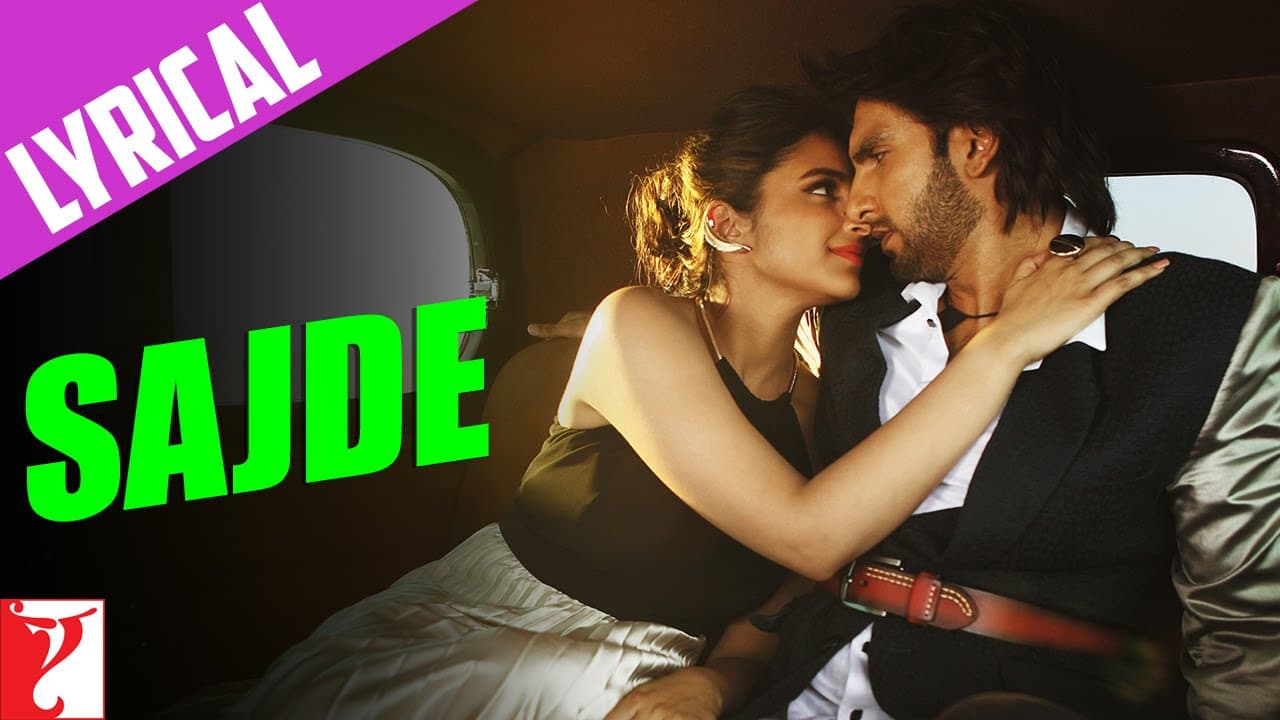 Lyrical: Sajde Song with Lyrics | Kill Dil | Ranveer Singh, Parineeti | Shankar-Ehsaan-Loy, Gulzar