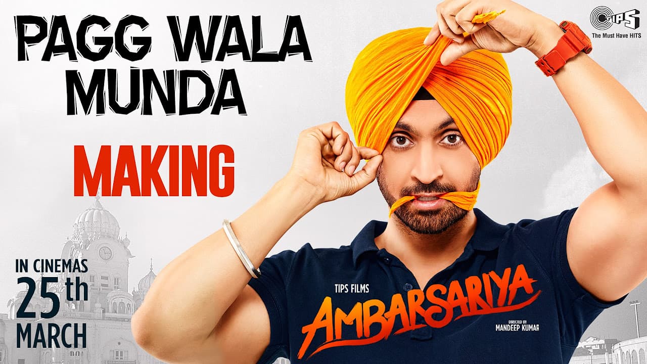 Pagg Wala Munda Song Making - Ambarsariya Behind the Scene | Diljit Dosanjh, Navneet, Monica, Lauren