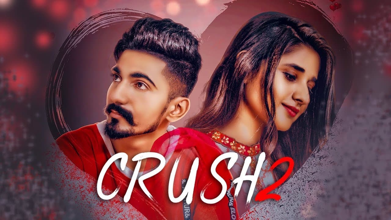 Crush 2: Nishant Rana, Neetu Bhalla (Full Song) Sihag Bros | Pritpal Singh | Latest Punjabi Song