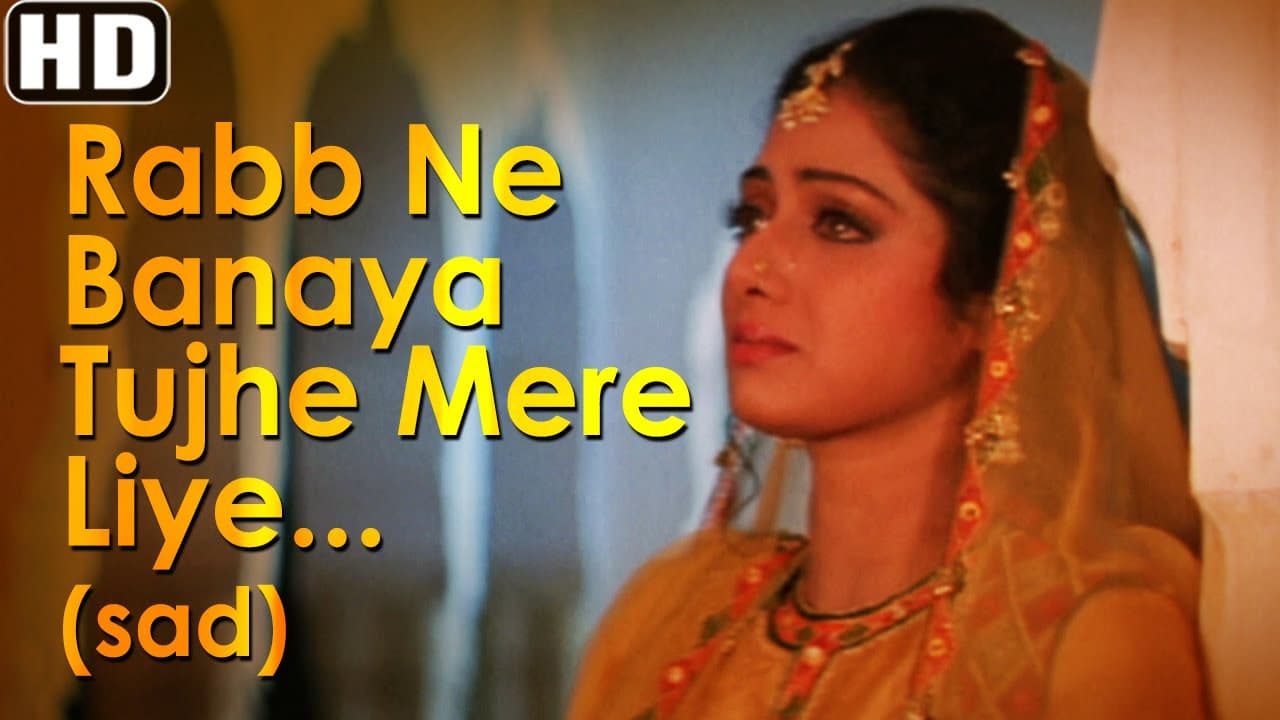 Rabb Ne Banaya Tujhe Mere Liye (Sad) - Heer Ranjha - Sridevi - Lata Mangeshkar - Sad Song