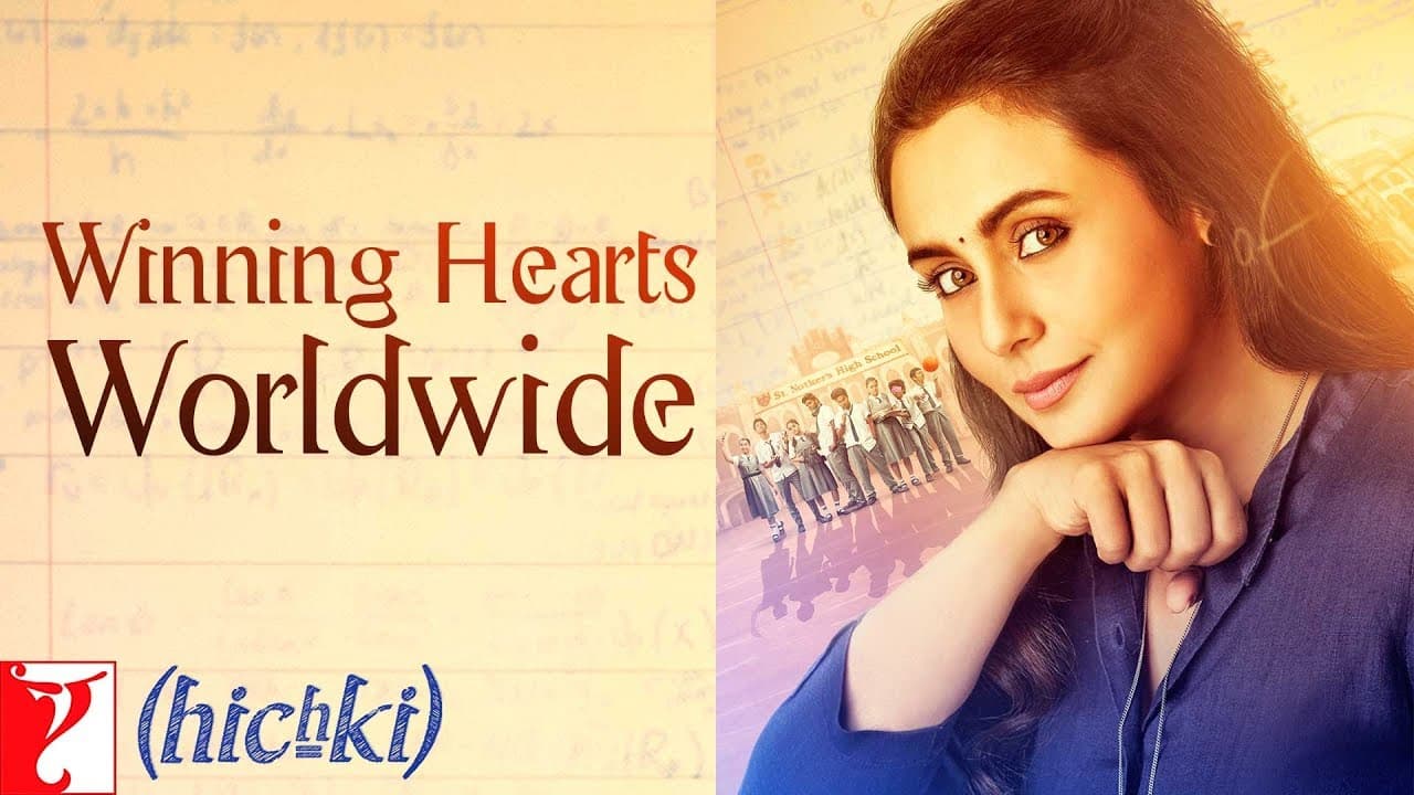 Hichki Receives Worldwide Love Part 2 | Rani Mukerji
