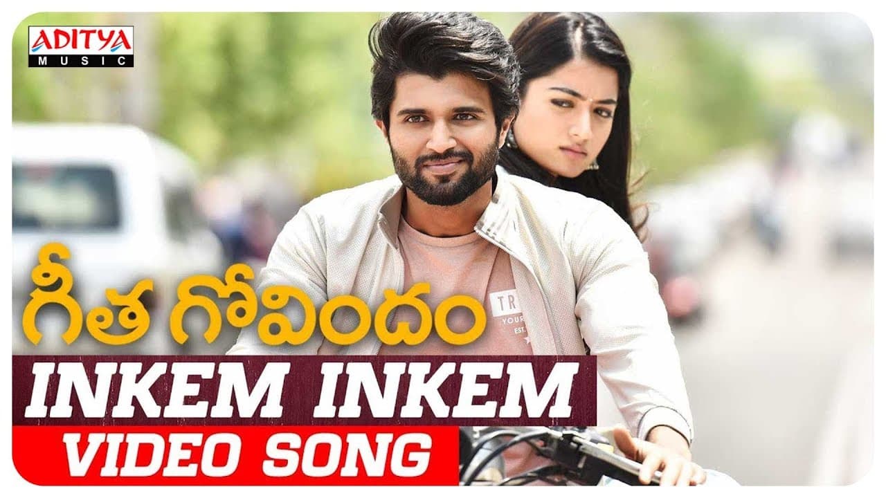 Inkem Inkem Video Song | Geetha Govindam Songs | Vijay Devarakonda, Rashmika Mandanna