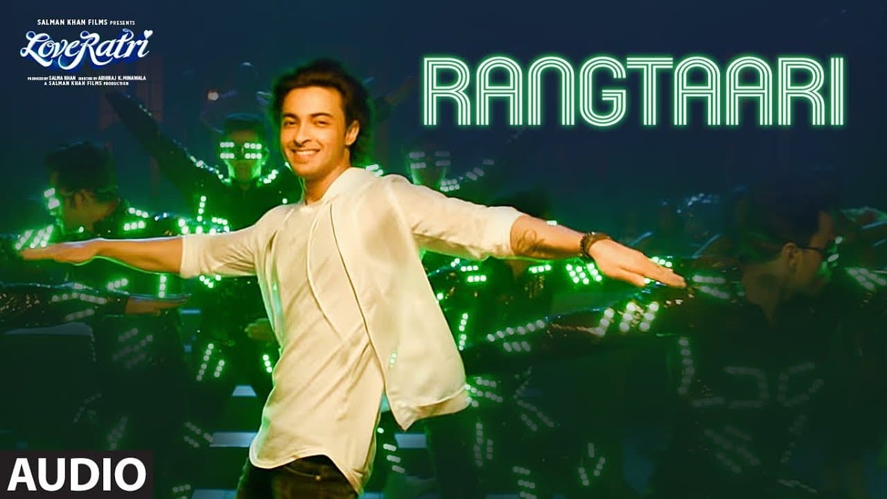 Full Audio: Rangtaari | Loveyatri | Aayush Sharma |Warina Hussain |Yo Yo Honey Singh |Tanishk Bagchi