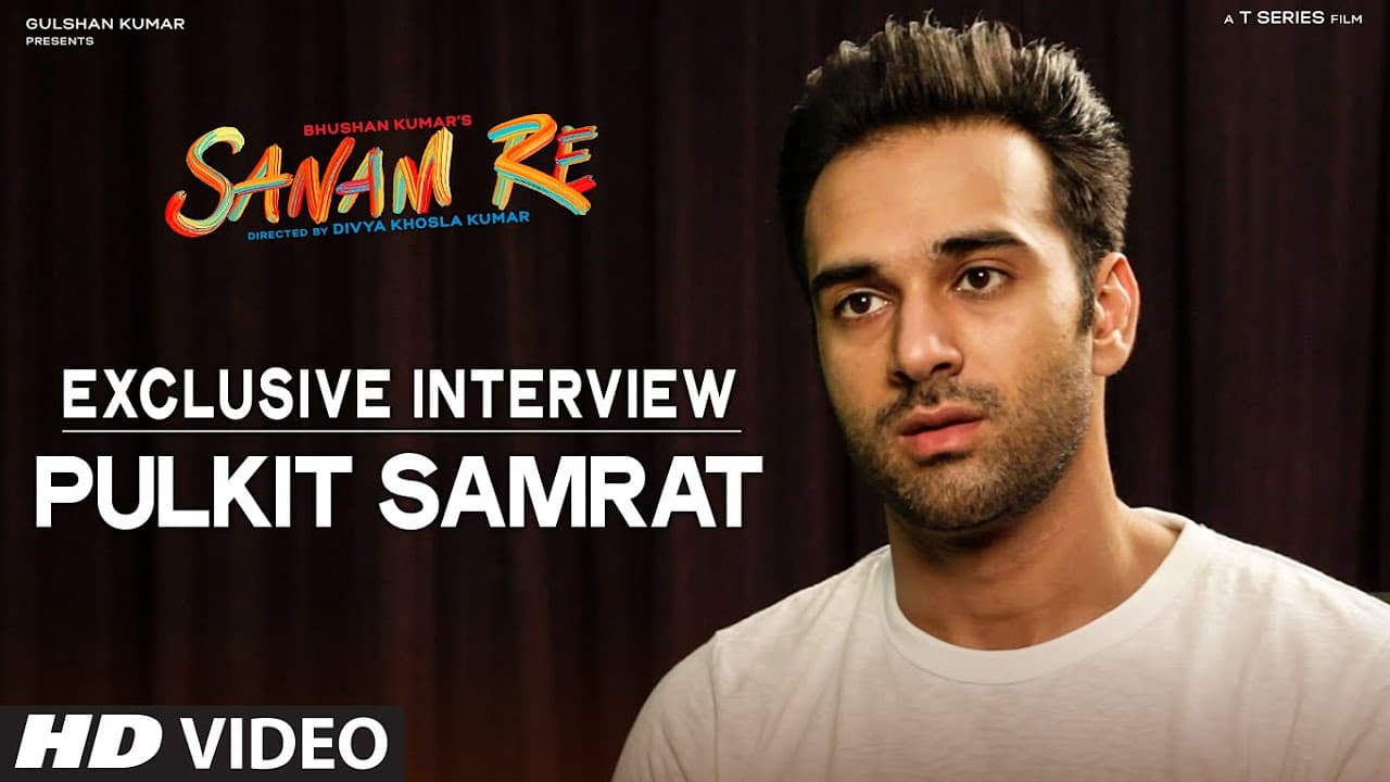 SANAM RE EXclusive : Pulkit Samrat Interview | T-Series