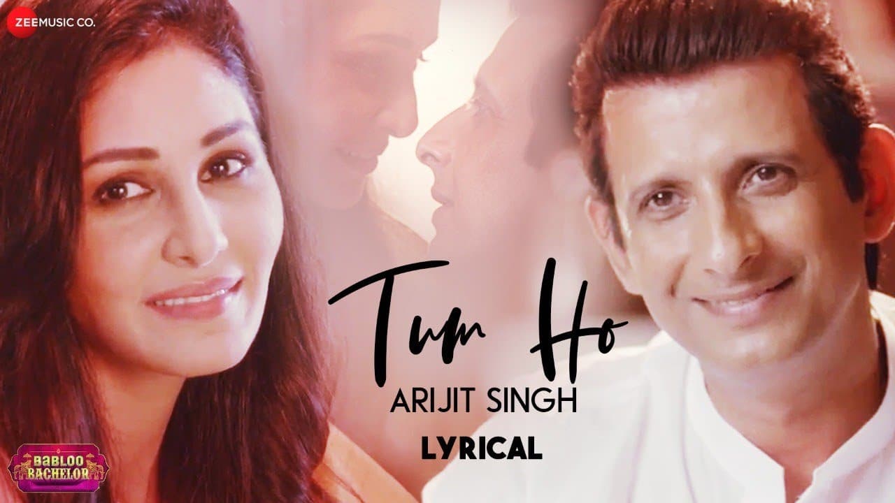 Tum Ho - Arijit Singh | Lyrical | Babloo Bachelor | Sharman Joshi & Pooja Chopra |Indraadip Dasgupta