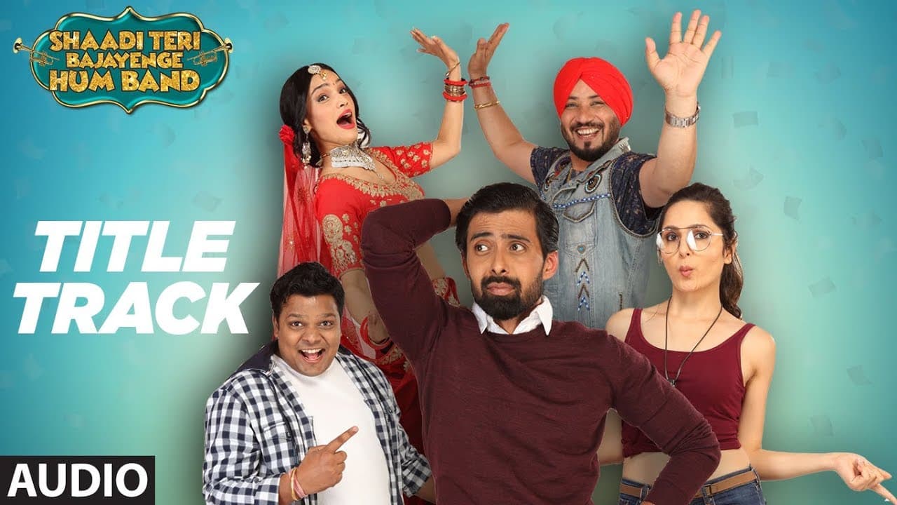 Full Audio : Shaadi Teri Bajayenge Hum Band Title Song | Daler Mehndi Dilbagh Singh