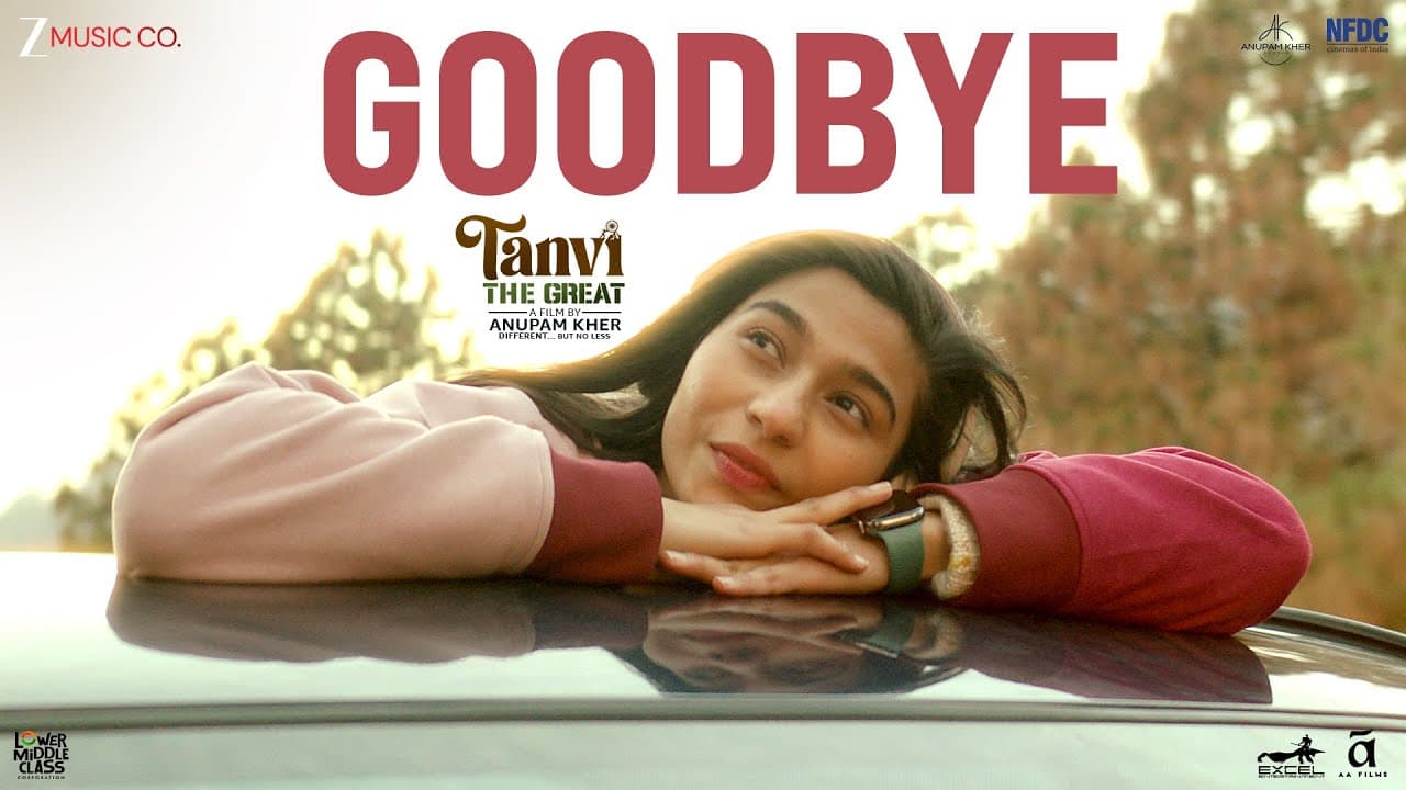 Goodbye Song - Tanvi The Great | Anupam Kher, Shubhangi, Pallavi Joshi | MM Keeravaani |Kausar Munir