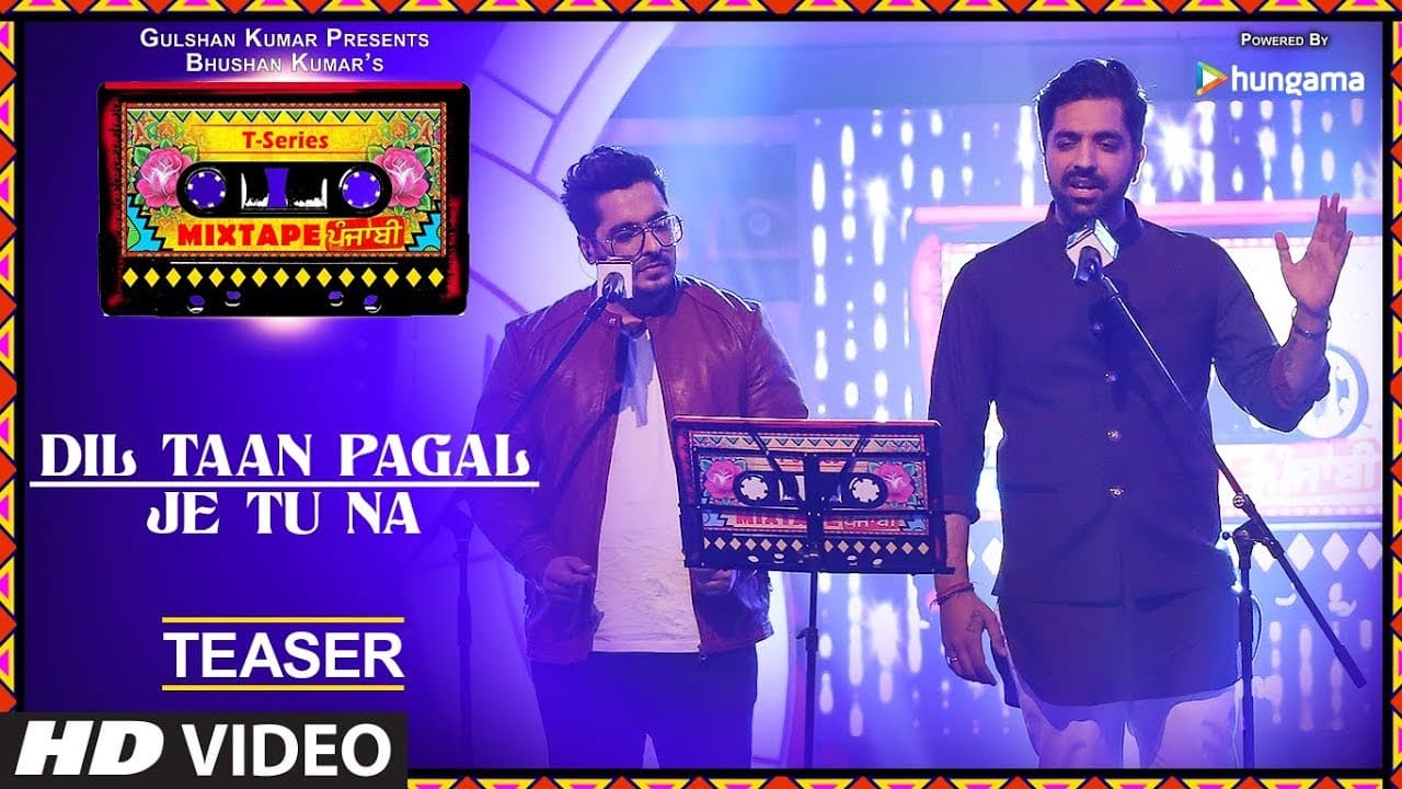 Dil Taan Pagal/Je Tu Na (Teaser) | T-Series Mixtape Punjabi | Akhil Sachdeva | Amber Vashisht |