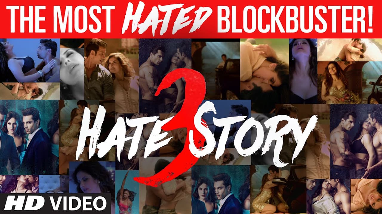 The most HATED Blockbuster - HATE STORY 3