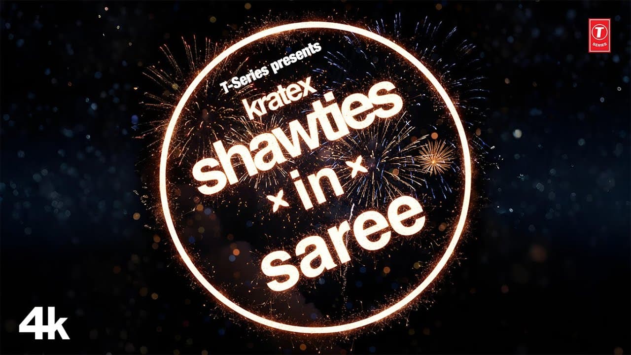 SHAWTIES IN SAREE (Music Video): KRATEX | T-SERIES