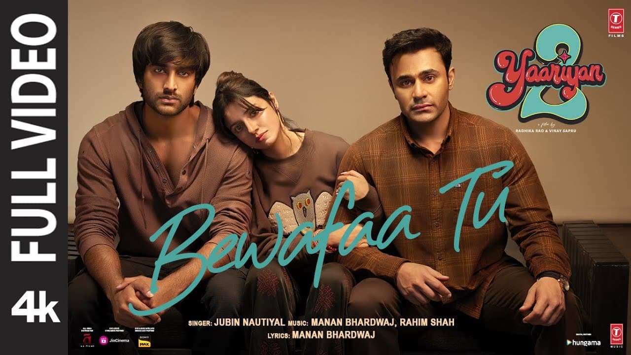 Bewafaa Tu (Full Video): Divya,Yash,Meezaan,Pearl |Manan |Jubin N |Rahim |Radhika,Vinay | Bhushan K