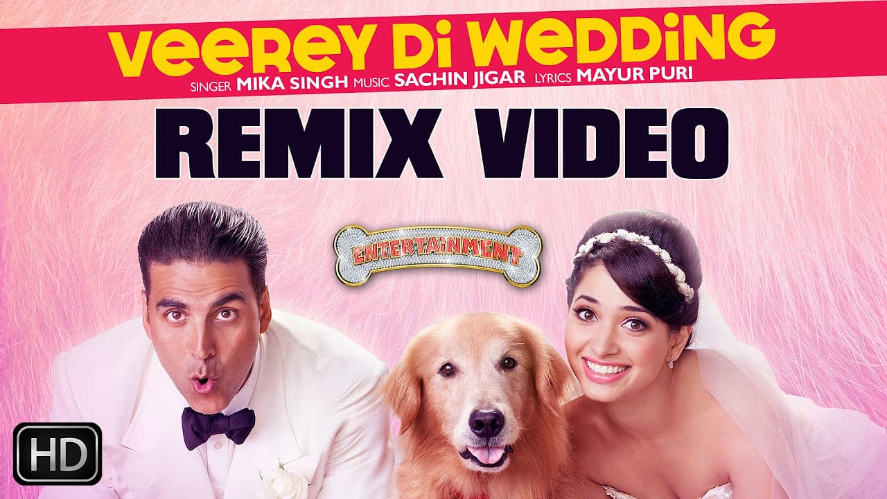 Veerey Di Wedding Remix Video - Entertainment | Akshay Kumar, Tamannaah, Mika Singh