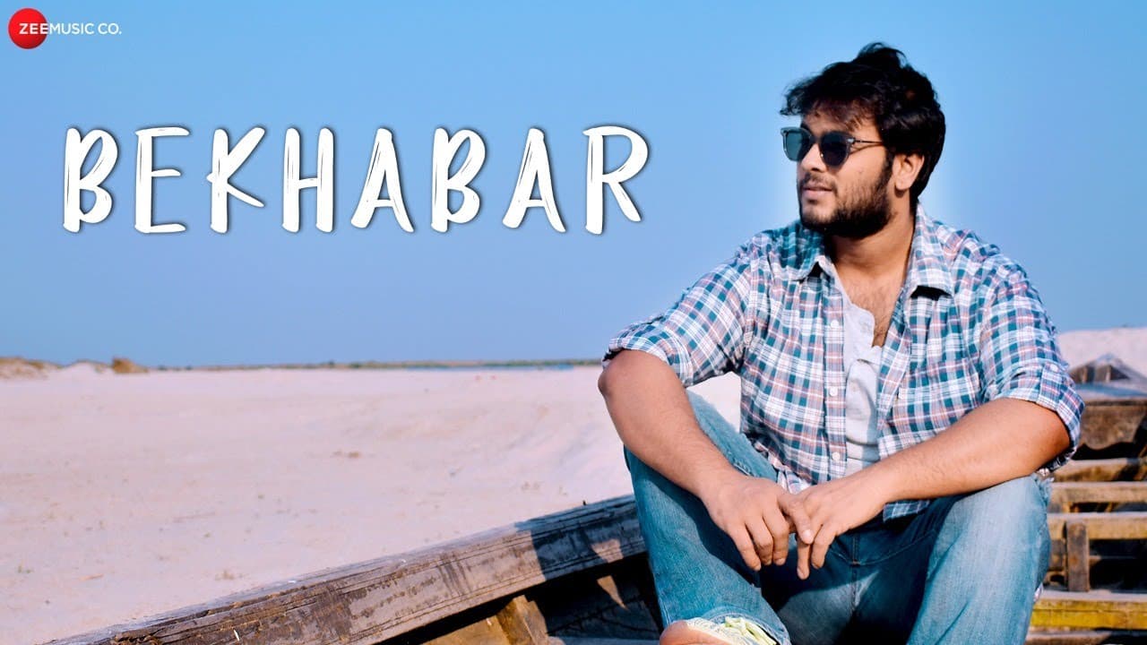 Bekhabar - Official Music Video | Rishav Das | Bibhuti Gogoi