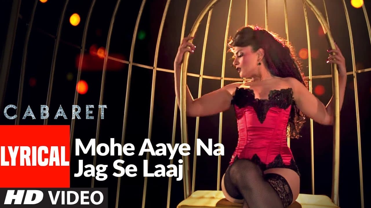Mohe Aaye Na Jag Se Laaj Lyrical Video Song | CABARET | Richa Chadda, Gulshan Devaiah | Neeti Mohan