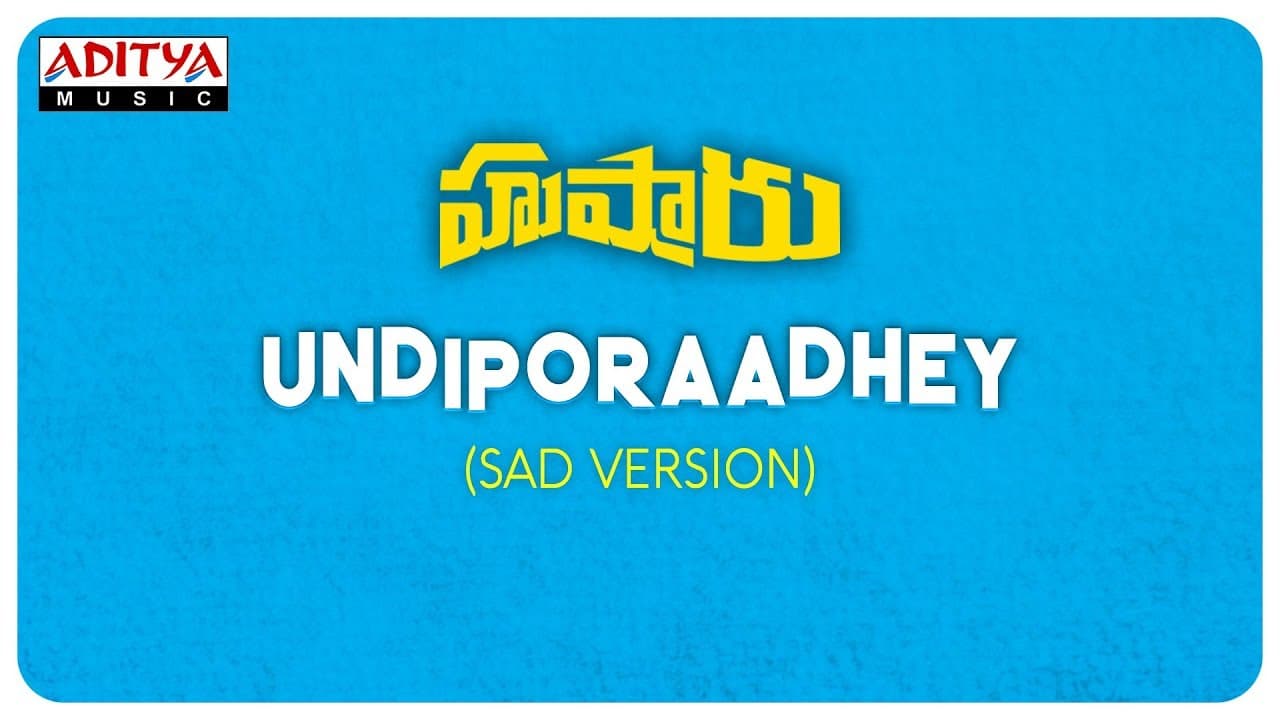Undiporaadhey Sad Version || Hushaaru Songs || Sree Harsha Konuganti || Sid Sriram || Radhan