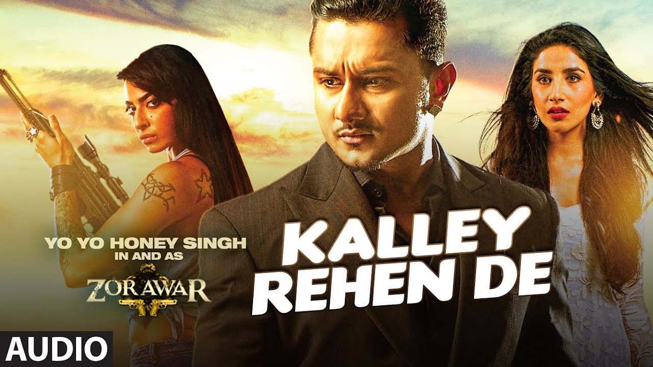 KALLEY REHEN DE Full Song | ZORAWAR | YO YO HONEY SINGH | T-Series