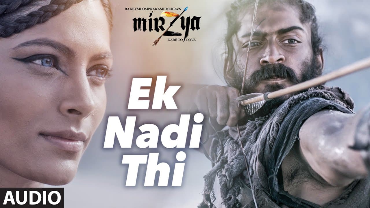 EK NADI THI Full Audio Song | MIRZYA | Shankar Ehsaan Loy|Rakeysh Omprakash Mehra | Gulzar